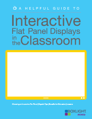 Interactive Flat Panel Displays in the Classroom Interactive Flat Panel Displays in the Classroom