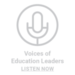 Voices of Education Leaders